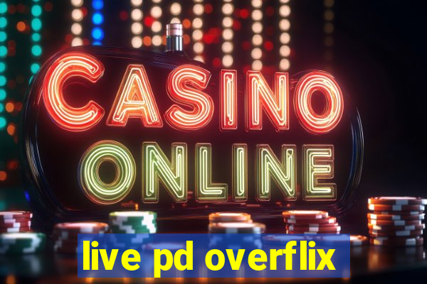 live pd overflix